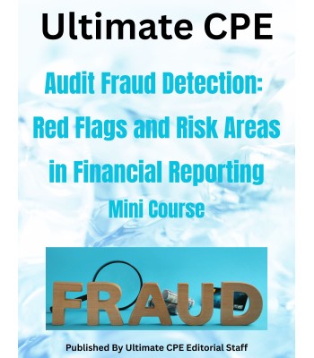 Audit Fraud Detection: Red Flags and Risk Areas in Financial Reporting 2026 Mini Course